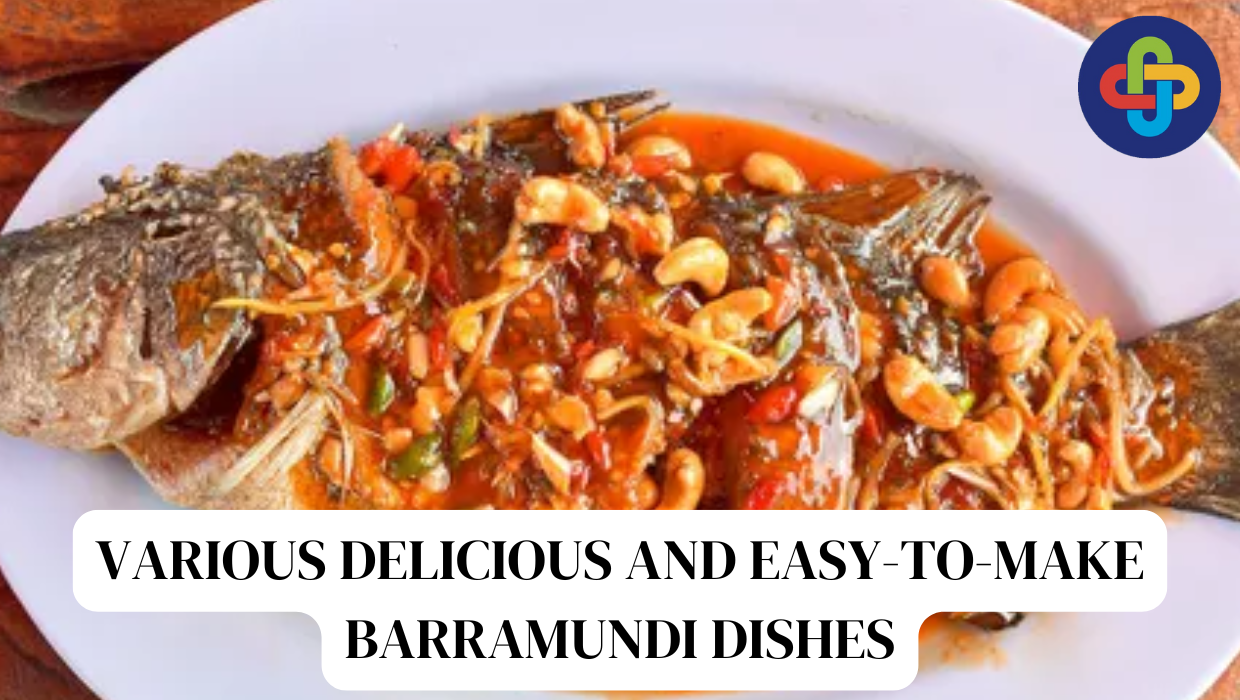  Various Delicious and Easy-to-Make Barramundi Dishes